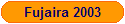 Fujaira 2003