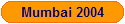Mumbai 2004