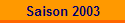 Saison 2003